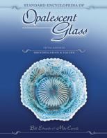 Standard Encyclopedia of Opalescent Glass: Identification & Values (Standard Encyclopedia of Opalescent Glass) 0891457879 Book Cover