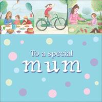 To a Special Mum 0745952615 Book Cover