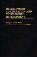 Development Co-operation and Third World Development: (International Development Resource Books) 0313241511 Book Cover