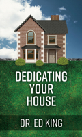Dedicating Your House To The Lord 1602730865 Book Cover