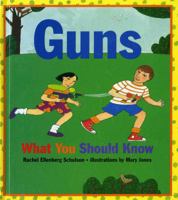 Guns: What You Should Know (Concept Books (Albert Whitman)) 0807530948 Book Cover