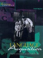 Language Acquisition (Living Language Series) 0340730838 Book Cover