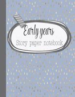 Early years story paper notebook: The large notebook for primary and early year children learning to write with picture box and writing lines - Light blue and gold teardrop cover art design 1077685718 Book Cover