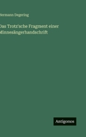 Das Trotz'sche Fragment einer Minnesängerhandschrift 3368452088 Book Cover