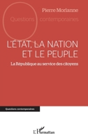 L’État, la nation et le peuple: La République au service des citoyens (Questions Contemporaines) (French Edition) 2336443864 Book Cover