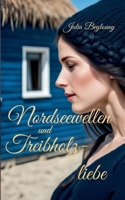 Nordseewellen und Treibholzliebe (German Edition) 3769368274 Book Cover