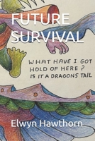 FUTURE SURVIVAL B0FD917C8K Book Cover