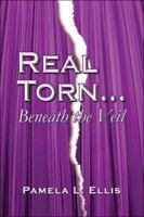Real Torn Beneath the Veil 142419430X Book Cover