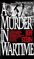 A Murder in Wartime: The Untold Spy Story That Changed the Course of the Vietnam War 0312929196 Book Cover