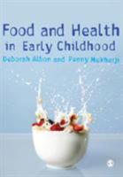 Food and Health in Early Childhood: A Holistic Approach (Book & CD Rom) 1412947227 Book Cover