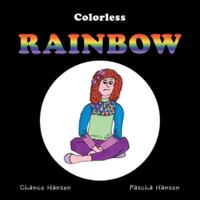 Colorless Rainbow 1490792007 Book Cover