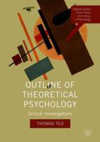 Outline of Theoretical Psychology: Critical Investigations 1349939161 Book Cover