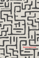 Run in Such a Way: Poems B0GVXVK29Z Book Cover