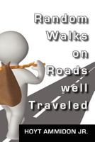 Random Walks on Roads Well Traveled 0988742438 Book Cover