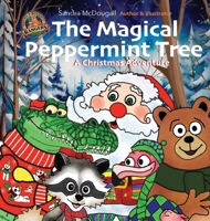 The Magical Peppermint Tree: A Christmas Adventure B0H12VTP5R Book Cover