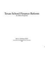 Texas School Finance Reform: An Idra Perspective 1878550632 Book Cover
