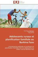 Adolescents Ruraux Et Planification Familiale Au Burkina Faso 3841797458 Book Cover