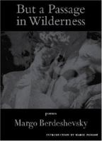 But a Passage in Wilderness 1931357501 Book Cover