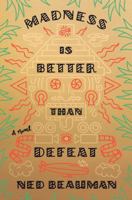 Madness Is Better Than Defeat 0804172188 Book Cover