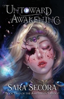 Untoward Awakening 1732311501 Book Cover