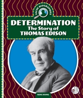 Determination: The Story of Thomas Edison 1503871215 Book Cover