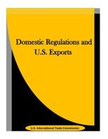 Domestic Regulations and U.S. Exports 1523423757 Book Cover