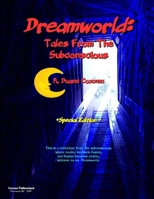 Dreamworld: Tales From The Subconscious 0359688071 Book Cover