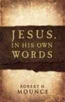 Jesus, In His Own Words 1433669196 Book Cover
