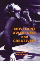 Movement Awareness and Creativity 1852730846 Book Cover