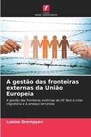 A gestão das fronteiras externas da União Europeia (Portuguese Edition) 6209890687 Book Cover