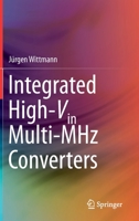 Integrated High-Vin Multi-MHz Converters 3030252566 Book Cover