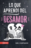 What I learned from falling out of love (What I learned from falling out of love) (Spanish Edition) 1954149638 Book Cover