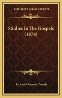 Studies in the Gospels .. 1597526363 Book Cover