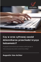 Czy w erze cyfrowej zawód dziennikarza przechodzi kryzys tozsamosci? (Polish Edition) 6630080750 Book Cover