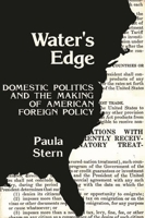 Water's Edge: Domestic Politics and the Making of American Foreign Policy 0313205205 Book Cover