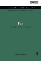 Fax: Messages from a Near Future 041584763X Book Cover