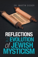 Reflections on the Evolution of Jewish Mysticism 1669802442 Book Cover