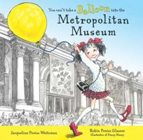 You Can't Take a Balloon into the Metropolitan Museum (Picture Puffins) 0140568166 Book Cover