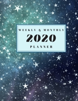 2020 Weekly & Monthly Planner: Simple and Minimalistic Night Star Sky Map Calendar with Inspirational and Motivational Quotes 1676430342 Book Cover