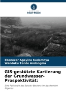 GIS-gestützte Kartierung der Grundwasser-Prospektivität (German Edition) 6207780531 Book Cover