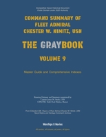 Nimitz Graybook Volume 9: Master Guide & Index 1608884457 Book Cover