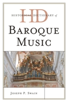 Historical Dictionary of Baroque Music 0810878240 Book Cover