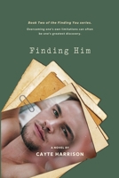 Finding Him (Finding You Series) B0GTHVX9GN Book Cover