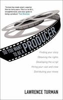 So You Want to be a Producer 0413775844 Book Cover