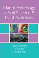 Nanotechnology in Soil Science and Plant Nutrition 9381450781 Book Cover