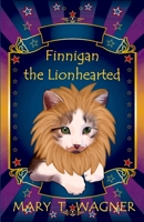 Finnigan the Lionhearted 0578808544 Book Cover