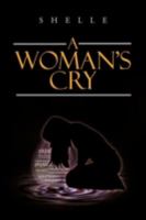 A Woman's Cry 1477212205 Book Cover