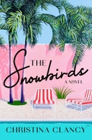 The Snowbirds 1250284953 Book Cover