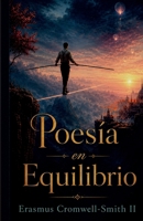 Poes?a en Equilibrio : Serie el Equilibrista: Vol. IV 173302896X Book Cover