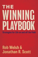 The Winning Playbook: A Guide They Don't Want Future and Current Pro Athletes to Read 195090699X Book Cover